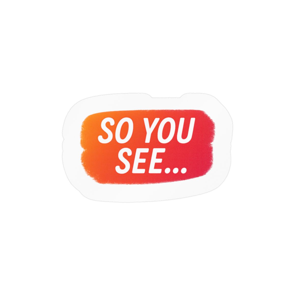 Dhar Mann So You See Funny Sticker | Bold Vinyl Decal