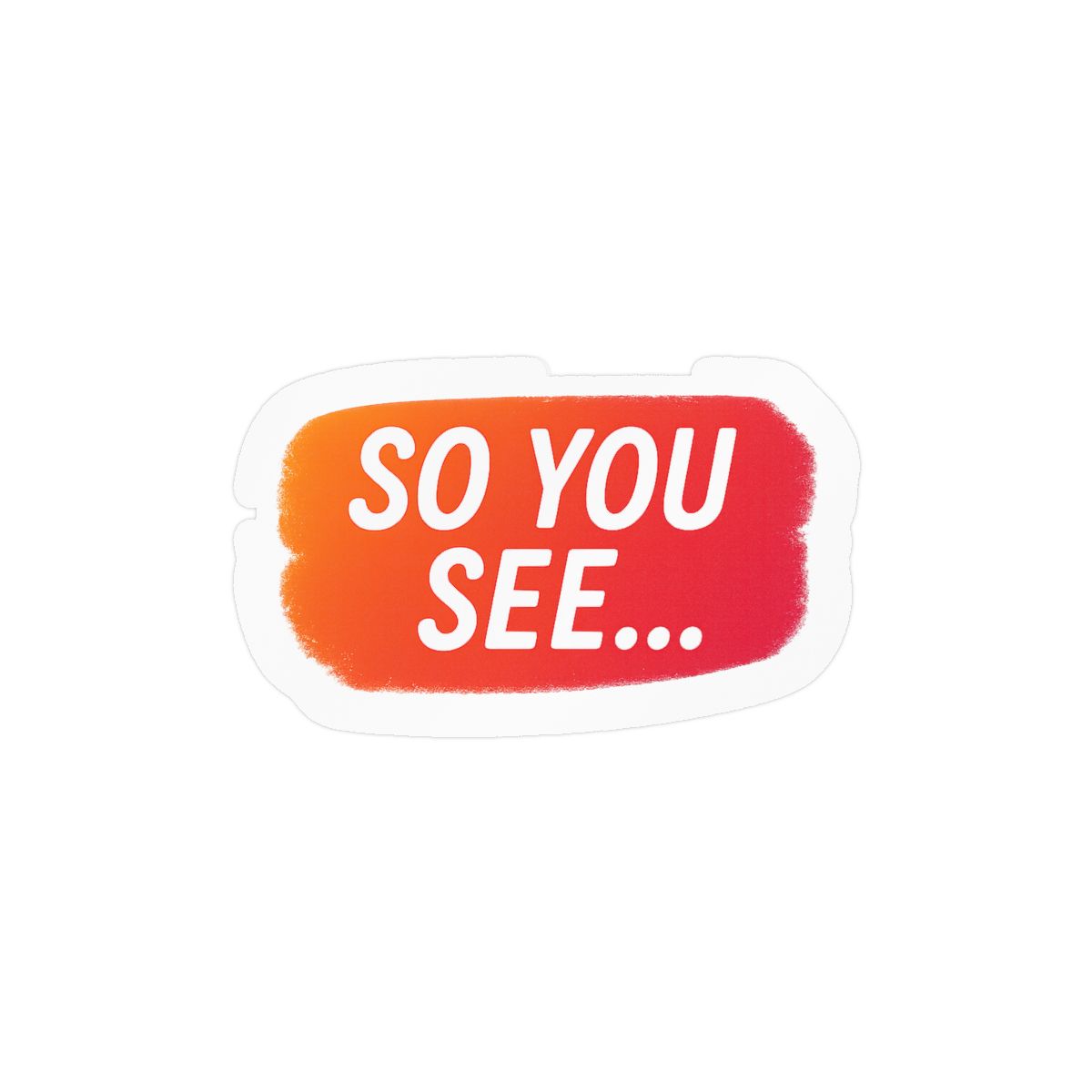 Dhar Mann So You See Funny Sticker | Bold Vinyl Decal